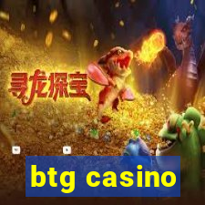 btg casino